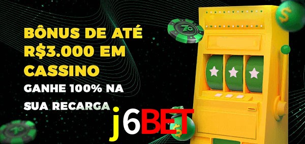 j6bet melhor bônus de depósito